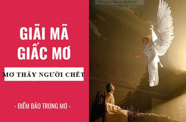 Mơ thấy người chết đánh số gì luôn là câu hỏi chưa bao giờ hết hot