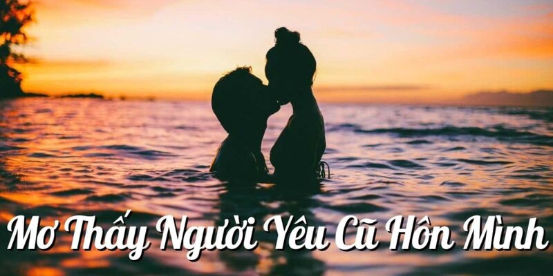 Mơ bị người yêu cũ cưỡng hôn chứng tỏ cuộc sống của bạn đang rất gò bó